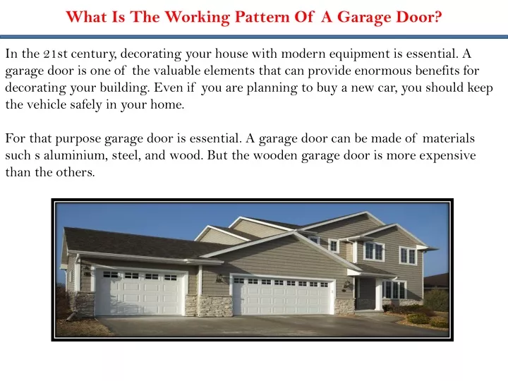 what is the working pattern of a garage door