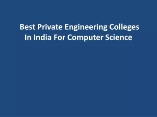Best Private Engineering Colleges In India For Computer Science