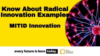 know about radical innovation examples mitid