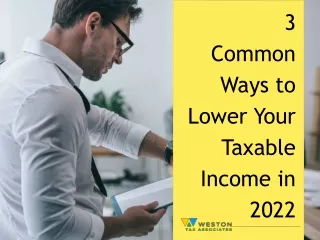 3 common ways to lower your taxable income in 2022