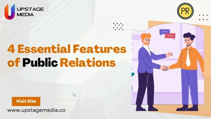 4 essential features of public relations