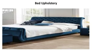 Bed Upholstery