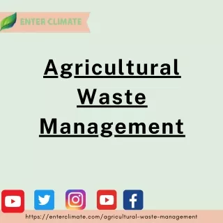 Agricultural Waste Management Enterclimate (1)