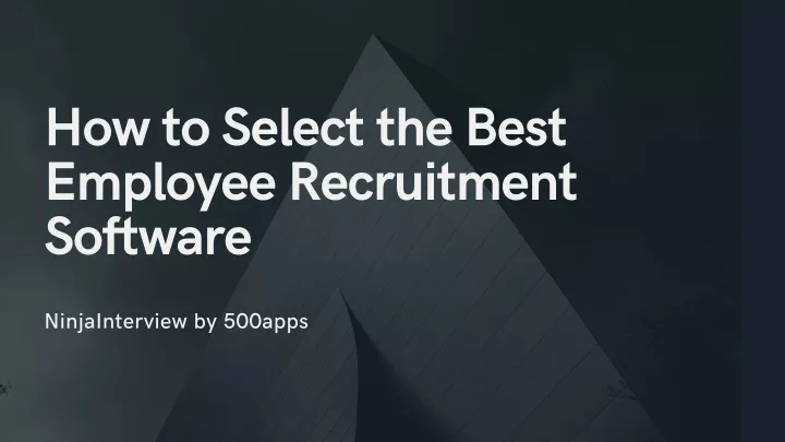 how to select the best employee recruitment