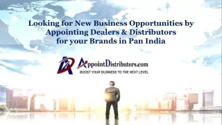 Looking for New Business Opportunities By Appointing Dealers & Distributors in Pan India