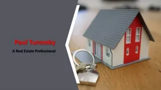 Paul Turovsky - A Real Estate Professional