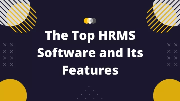 PPT   The Top HRMS Software And Its Features PowerPoint Presentation