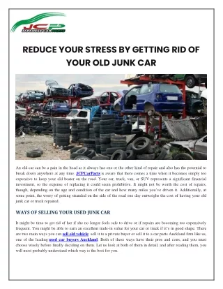 Reduce Your Stress By Getting Rid Of Your Old Junk Car