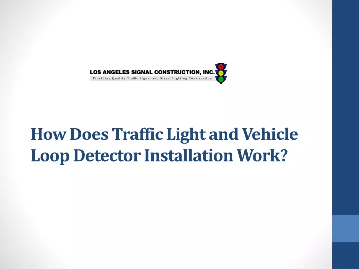 how does traffic light and vehicle loop detector installation work