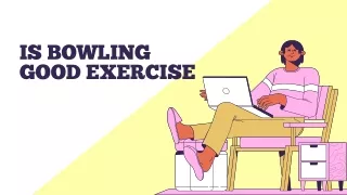 is bowling good exercise