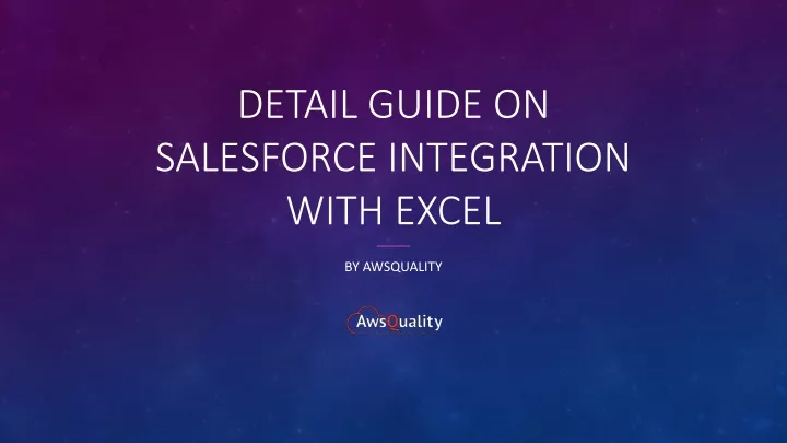 detail guide on salesforce integration with excel