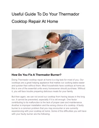 Useful Guide To Do Your Thermador Cooktop Repair At Home