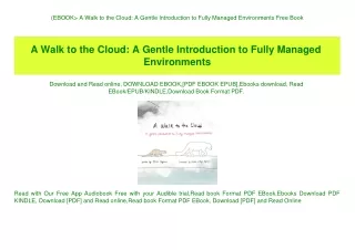 (EBOOK A Walk to the Cloud A Gentle Introduction to Fully Managed Environments Free Book
