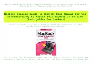 (EBOOK MacBook Seniors Guide A Step-by-Step Manual for the Non-Tech-Savvy to Master Your Macbook in No Time (Tech guides