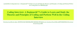 {mobiePub} Coding Interview A BeginnerÃ¢Â€Â™s Guide to Learn and Study the Theories and Principles of Coding and Perform