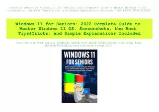 Download [ebook]$$ Windows 11 for Seniors 2022 Complete Guide to Master Windows 11 OS. Screenshots  the Best Tips&Tricks