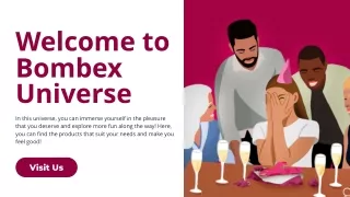 Welcome to Bombex Universe - Visit Us