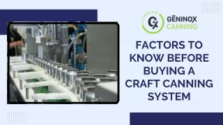 Factors to Know Before Buying a Craft Canning System