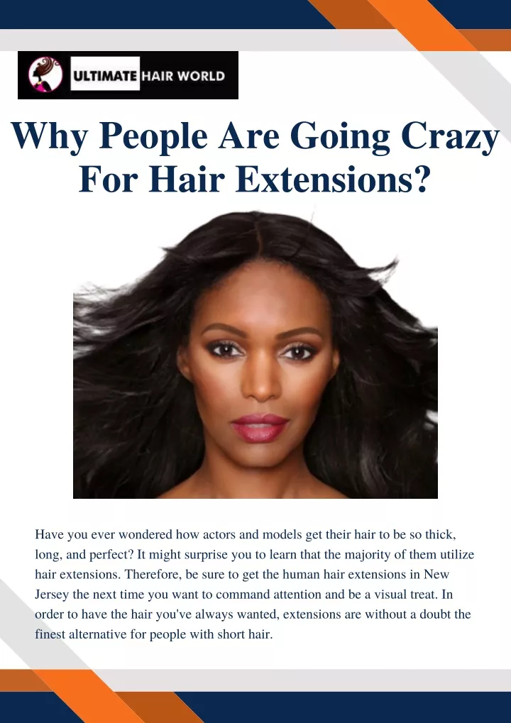 why people are going crazy for hair extensions