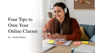 Four Tips to Own Your Online Classes​