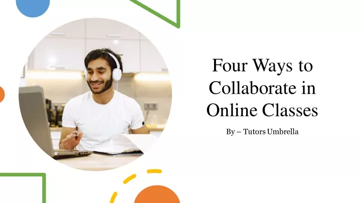 four ways to collaborate in online classes