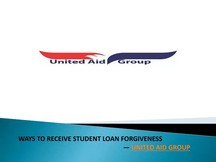ways to receive student loan forgiveness united