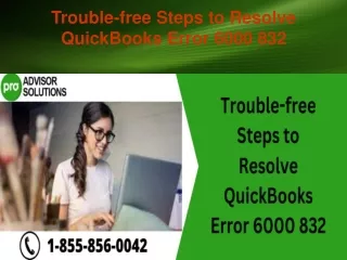 trouble free steps to resolve quickbooks error 6000 832