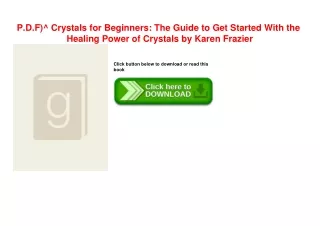 P.D.F)^ Crystals for Beginners The Guide to Get Started With the Healing Power o