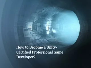 5.How to Become a Unity-Certified Professional Game Developer