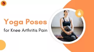 Yoga Poses for Knee Arthritis Pain