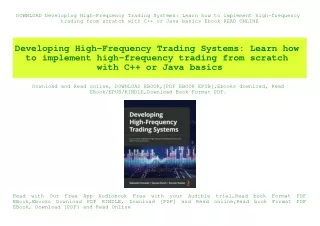 DOWNLOAD Developing High-Frequency Trading Systems Learn how to implement high-frequency trading from scratch with C   o