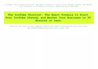 (P.D.F. FILE) The YouTube Shortcut The Exact Formula to Start Your YouTube Channel and Market Your Business in 30 Minute