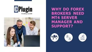 Why do Forex Brokers Need MT4 Server Manager and Support?