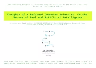 PDF [Download] Thoughts of a Reformed Computer Scientist On the Nature of Real and Artificial Intelligence [EBOOK]