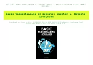 Pdf free^^ Basic Understanding of Esports Chapter 1. Esports Ecosystem [[FREE] [READ] [DOWNLOAD]]