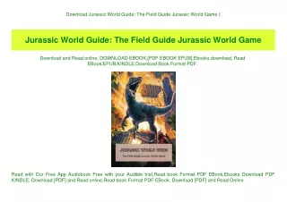 Download Jurassic World Guide The Field Guide Jurassic World Game (E.B.O.O.K. DOWNLOAD^