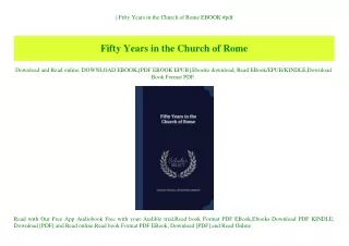 ^READ) Fifty Years in the Church of Rome EBOOK #pdf