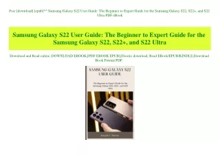 Free [download] [epub]^^ Samsung Galaxy S22 User Guide The Beginner to Expert Guide for the Samsung Galaxy S22  S22   an
