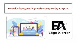 Football Arbitrage Betting - Make Money Betting on Sports