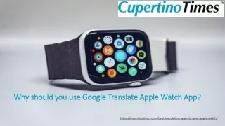 Why should you use Google Translate Apple Watch App?
