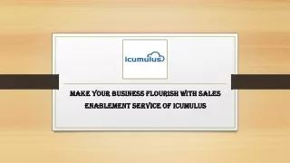 Make Your Business Flourish With Sales Enablement Service Of iCumulus