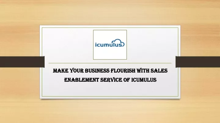 make your business flourish with sales enablement service of icumulus