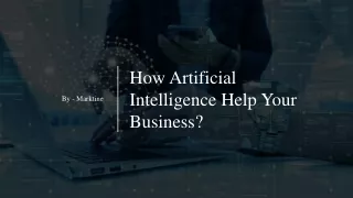 How Artificial Intelligence Help Your Business?​