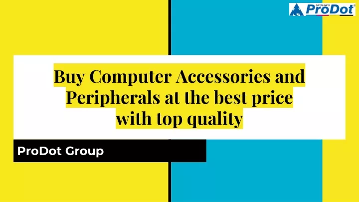 buy computer accessories and peripherals at the best price with top quality