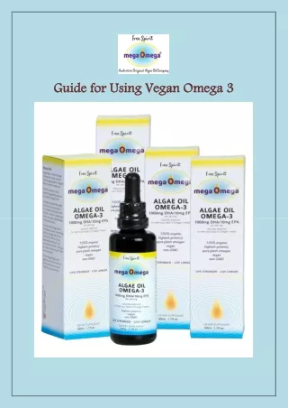 guide for using vegan omega 3 guide for using