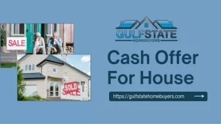 Cash Offer For House - Gulf State Homebuyers