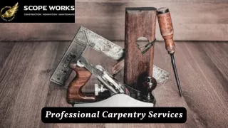 Carpentry Services in Auckland, New Zealand | Scopeworks