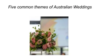 Five Common Themes Of Australian Weddings: Frasers Events