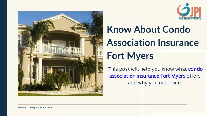 know about condo association insurance fort myers