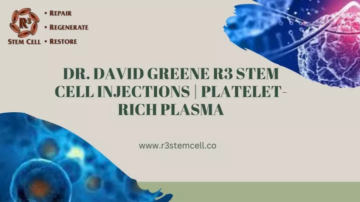 dr david greene r3 stem cell injections platelet
